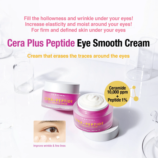 so natural Cera Plus Peptide Eye Smooth Cream Hot on Sale